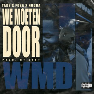 WE MOETE DOOR (Explicit)