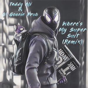 Where's My Super Suit (feat. Ol Goonie Bruh) [Remix] [Explicit]