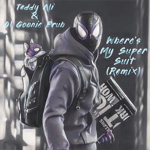 Where's My Super Suit (feat. Ol Goonie Bruh) (Remix|Explicit)