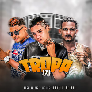 Tropa 171 (Explicit)