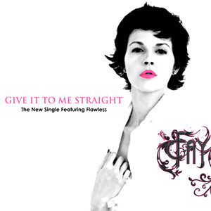 Give It To Me Straight(feat. Flawless)