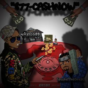 877-CASHNOW (feat. Sasukethegreat) [Explicit]