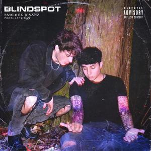 BlindSpot(feat. Vanz De La Cruz & Jack Raw) (Explicit)