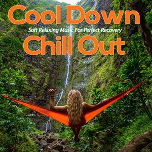 Cool Down Chill Out