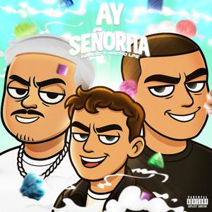 Ay Señorita (feat. Nachø Løpez)