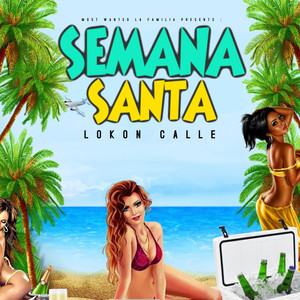 Semana Santa (Explicit)