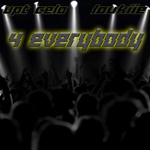 4 Everybody (feat. LouKiie) [Explicit]