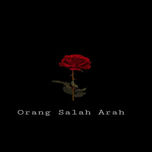 Orang Salah Arah (Explicit)