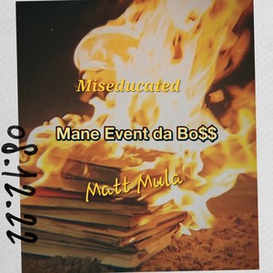 Miseducated (feat. Matt Mula) (Explicit)