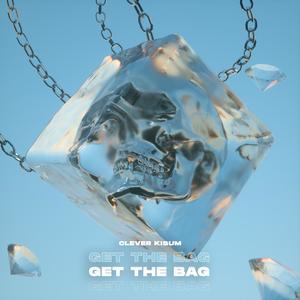 Get The Bag (Explicit)