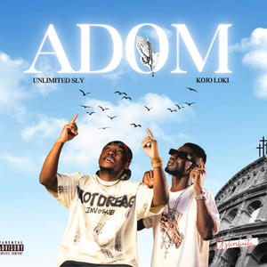 ADOM (feat. Kojo Loki)