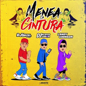 Menea La Cintura (feat. Landy Carreon & Dj Hazel Mty)