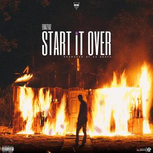 Start It Over (Explicit)