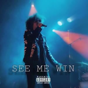 See Me Win (Explicit)