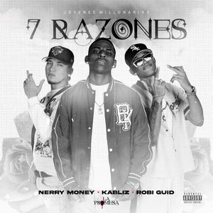 7 Razones (feat. Kabliz & Robi Guid)