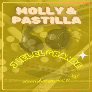 Molly & Pastilla (feat. joel el grande) [Explicit]