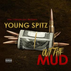 Out The Mud (Explicit)
