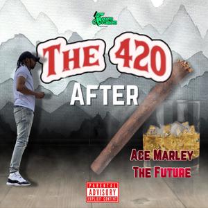 The 420 After (Explicit)