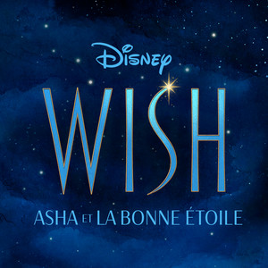 Wish: Asha et la bonne étoile (Bande Originale Française du Film) (星愿 法语版电影原声带)