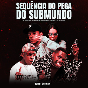 Sequencia do Pega do Submundo (Explicit)