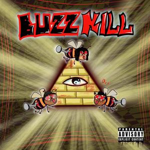 BUZZKILL (Explicit)