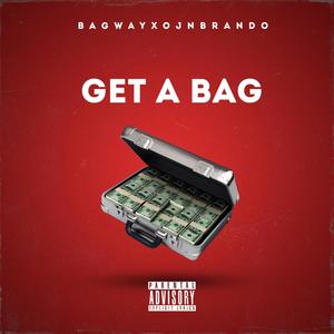 Get a bag (feat. Ysk Bryant & Ojn brando) (Explicit)