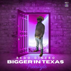 Bigger In Texas (Freestyle) (Explicit)