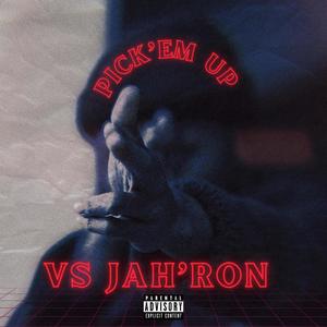 Pick 'Em Up (Explicit)