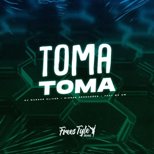 Toma Toma (Explicit)