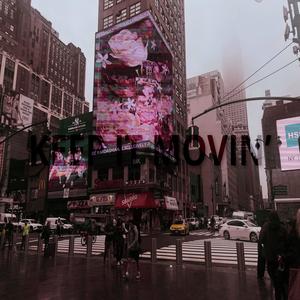 KEEP IT MOVIN (Better Days) (feat. Trevor Quincy) (Explicit)