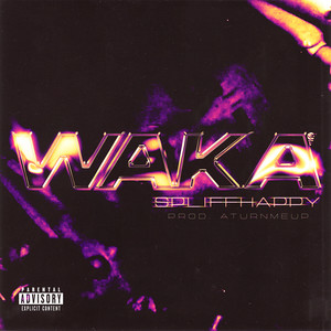 WAKA (Explicit)