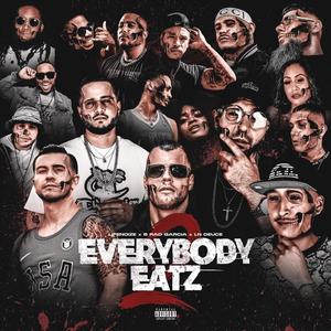 EVERYBODY EATZ 2 (Explicit)