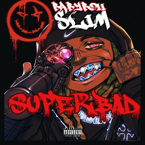 SuperBad (Explicit)