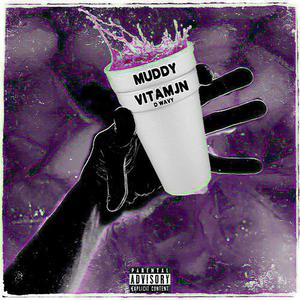 MUDDY (Explicit)