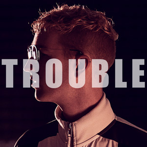 Trouble