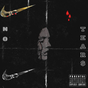 No Tear$ (Explicit)