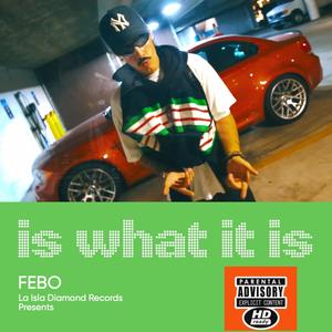 Is What It Is (Explicit)