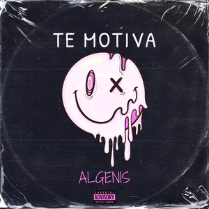 Algenis - TE MOTIVA (Explicit)