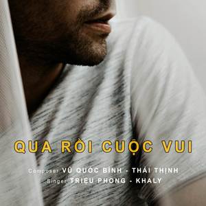 QUA RỒI CUỘC VUI