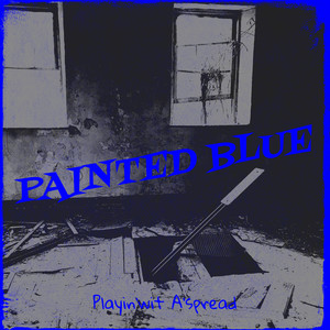 Painted Blue (Explicit)