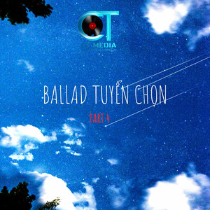 Ballad Tuyển Chọn (Part 4)