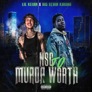 NSG to Murda Worth (feat. Big Stain Kasino) [Explicit]