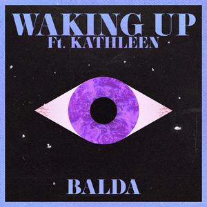 WAKING UP (feat. Kathleen Eligado) [Explicit]