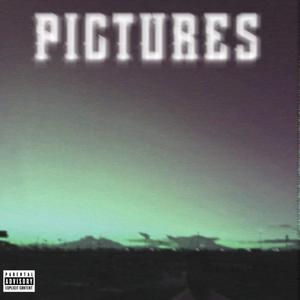 PICTURES (Explicit)