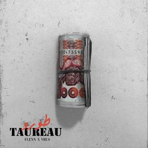 Taureau (feat. Flenn & Vrus) (Explicit)