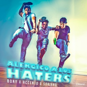 Alergico a los Haters(feat. Bony)