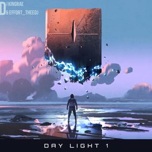 Day Light1 (DJ Kingbae_Effort theedj)