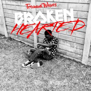 Broken Hearted (Explicit)