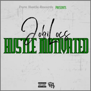 Hustle Motivated (Explicit)