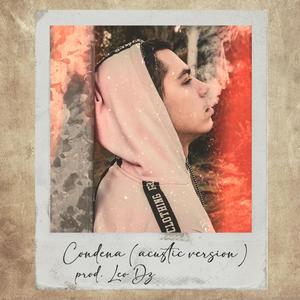 Condena (feat. Leo Dz) (Acústico) (Explicit)